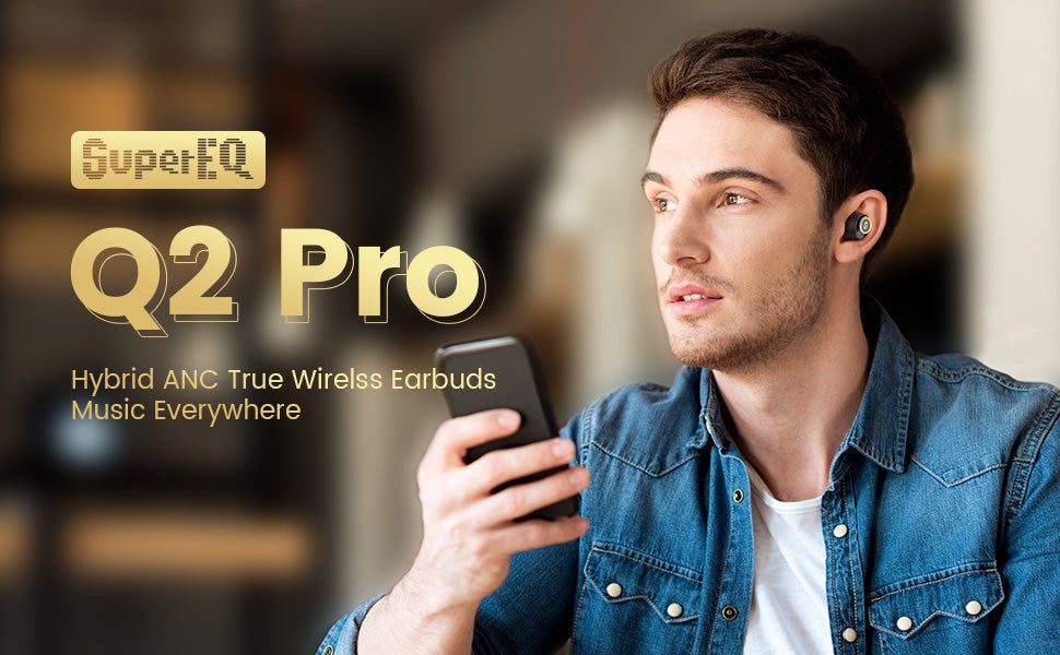 SuperEQ Q2 Pro ANC Bluetooth 5.2 Earphones 35dB Hybrid Active Noise Cancelling With Mic | Hifi Media Store